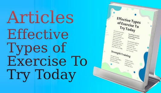 Effective Types of Exercise To Try Today