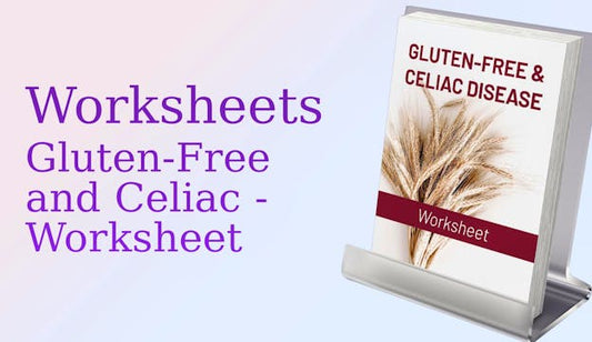 Gluten-Free and Celiac - Worksheet