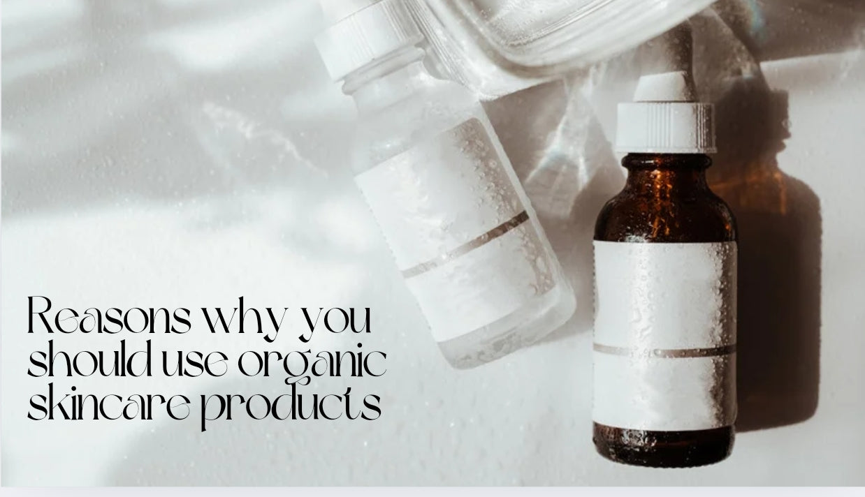 Why you should use organic skincare products