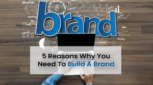 Reasons Why Building a Brand is Crucial for Business Owners